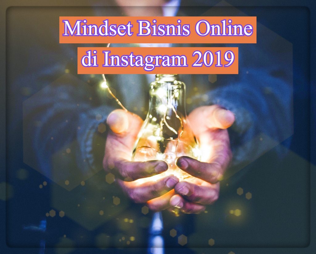 Mindset Bisnis Online di Instagram
