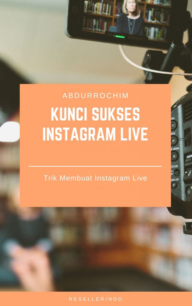 cara membuat video Instagram Live